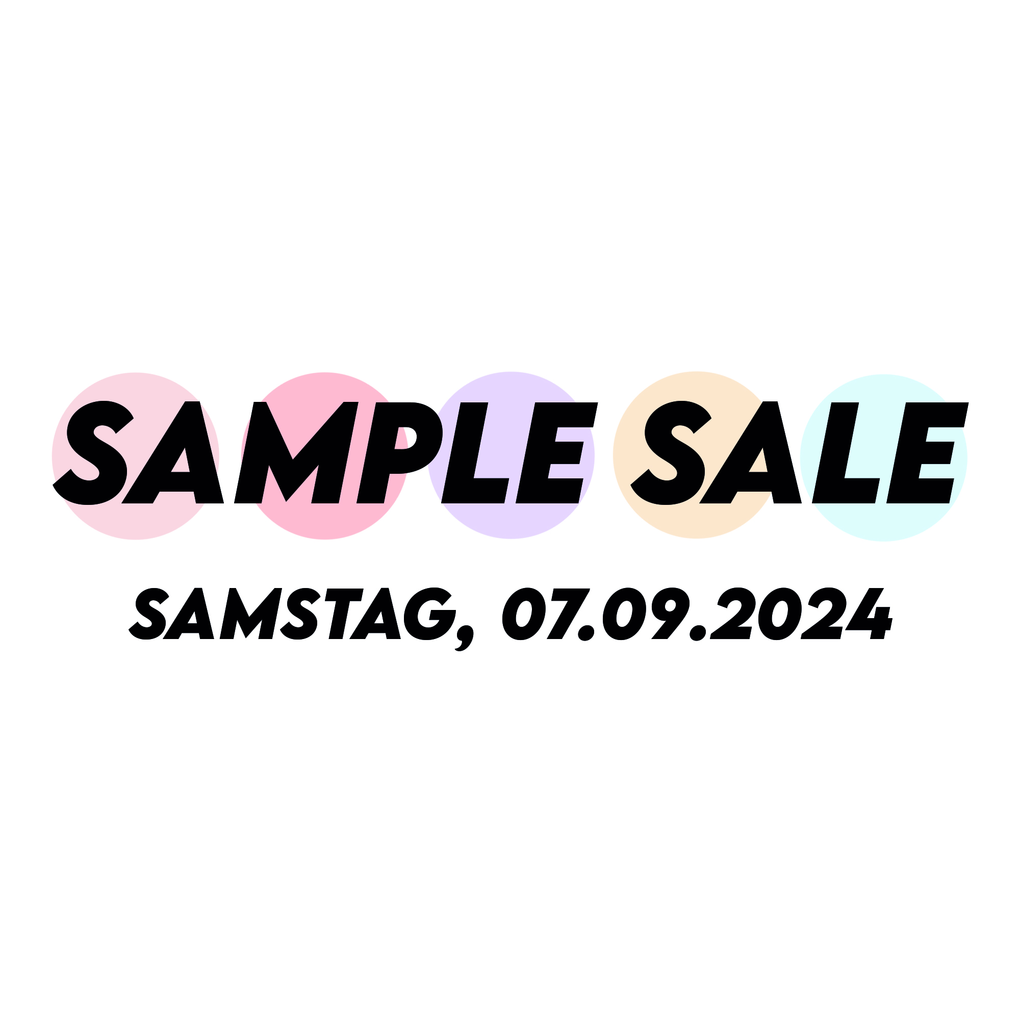 SAMPLE SALE, Samstag 07.09.2024 